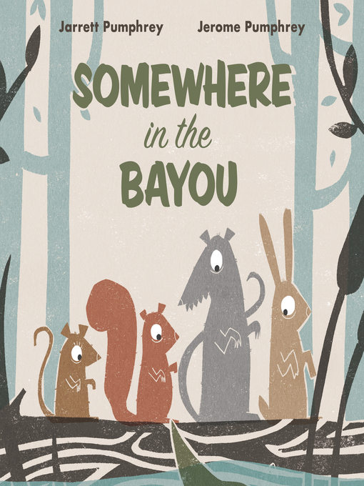 Title details for Somewhere in the Bayou by Jarrett Pumphrey - Available